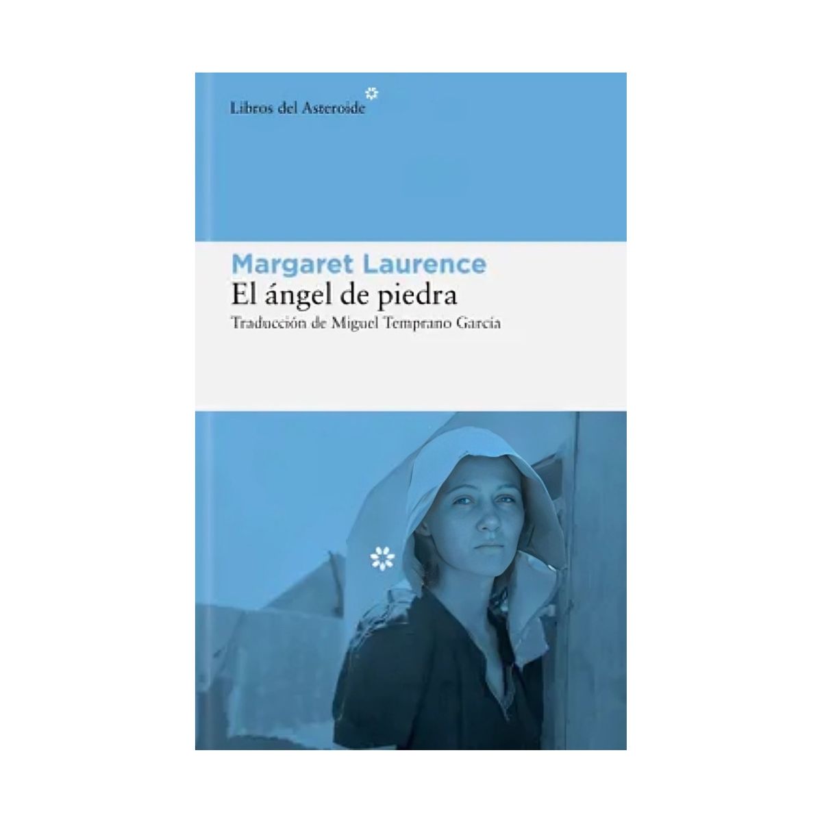 TOP10BOOKS - LIBRO El Ángel De Piedra - MARGARET LAURENCE