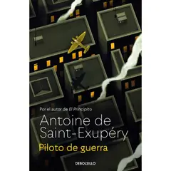 DEBOLSILLO - Piloto De Guerra - Autor(a): Antoine De Saint-Exupery