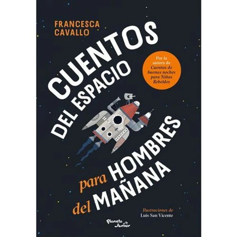 PLANETA JUNIOR - Cuentos Del Espacio Para Hombres Del Mañana