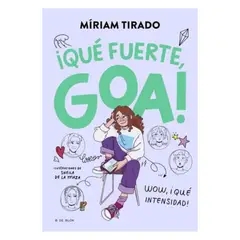 B DE BLOK - ¡Qué Fuerte, Goa! - Autor(a): Miriam Tirado