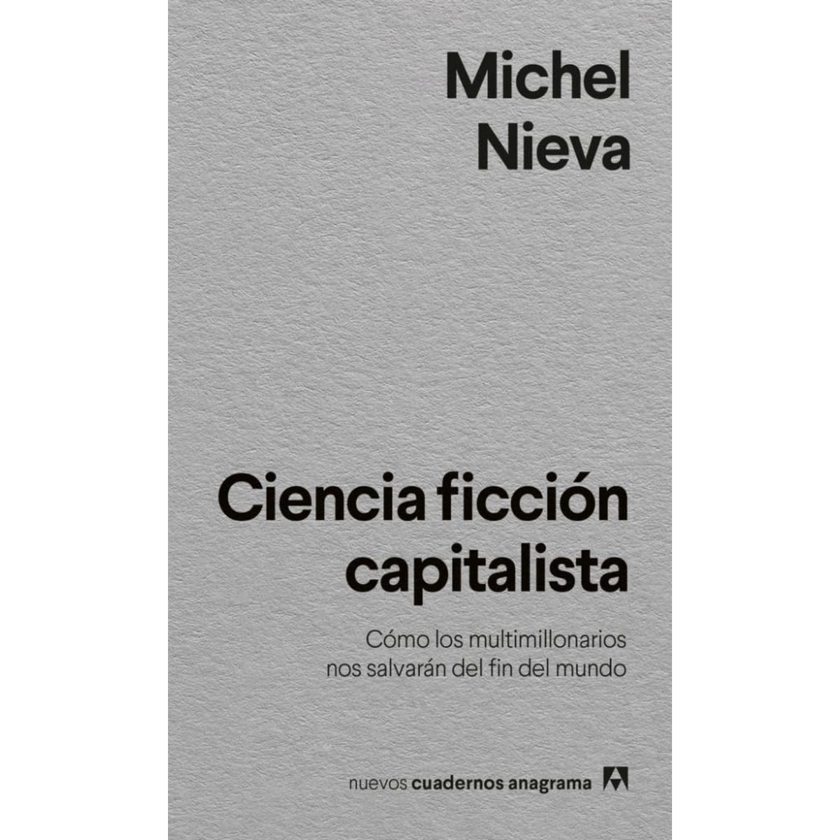ANAGRAMA - Ciencia Ficción Capitalista
