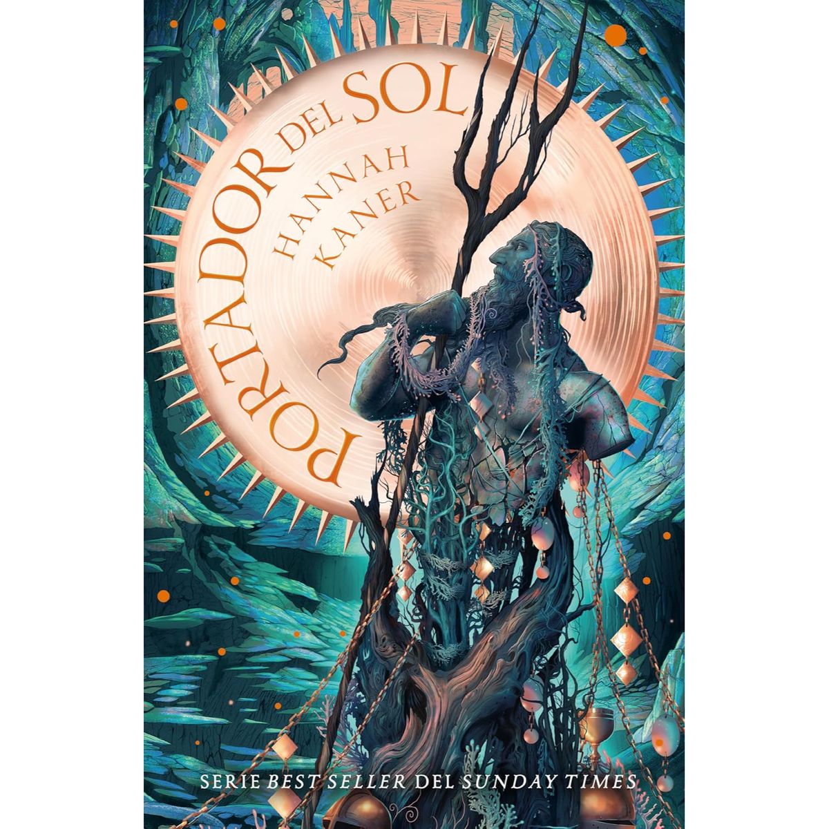 EDICIONES URANO - Portador Del Sol - Autor(a):  Hannah Kaner