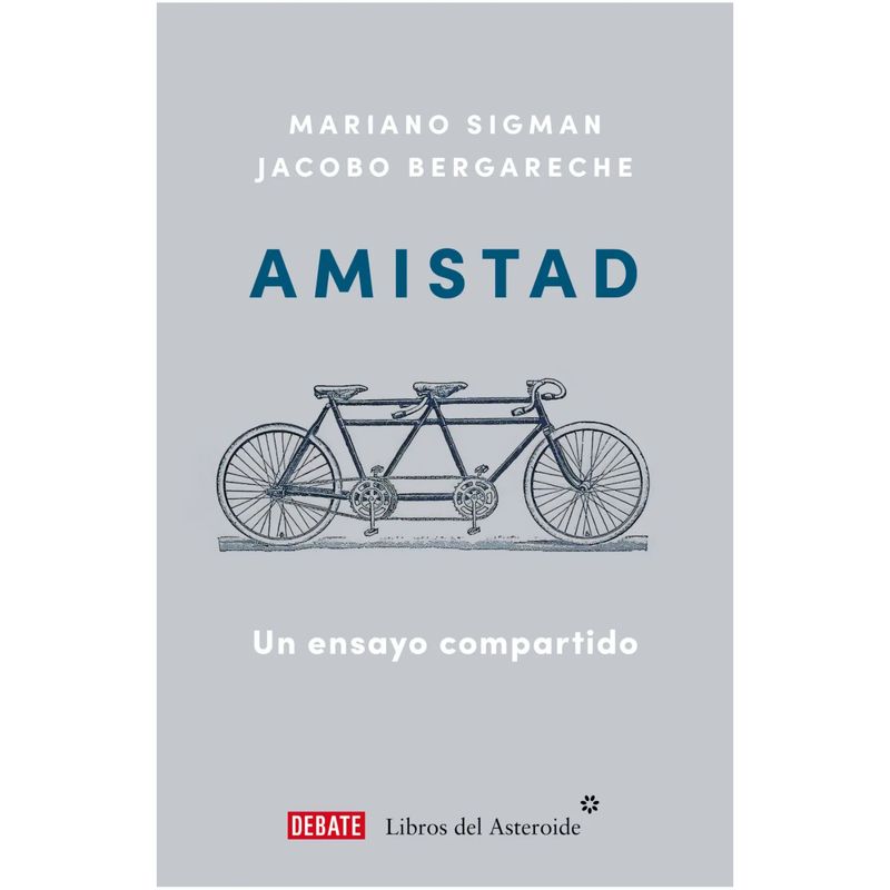 DEBATE - Libro Amistad - Autor(a):  Mariano Sigman