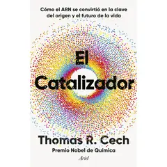 ARIEL - El Catalizador - Autor(a): Thomas R. Cech