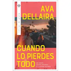 EDICIONES URANO - Cuando Lo Pierdes Todo