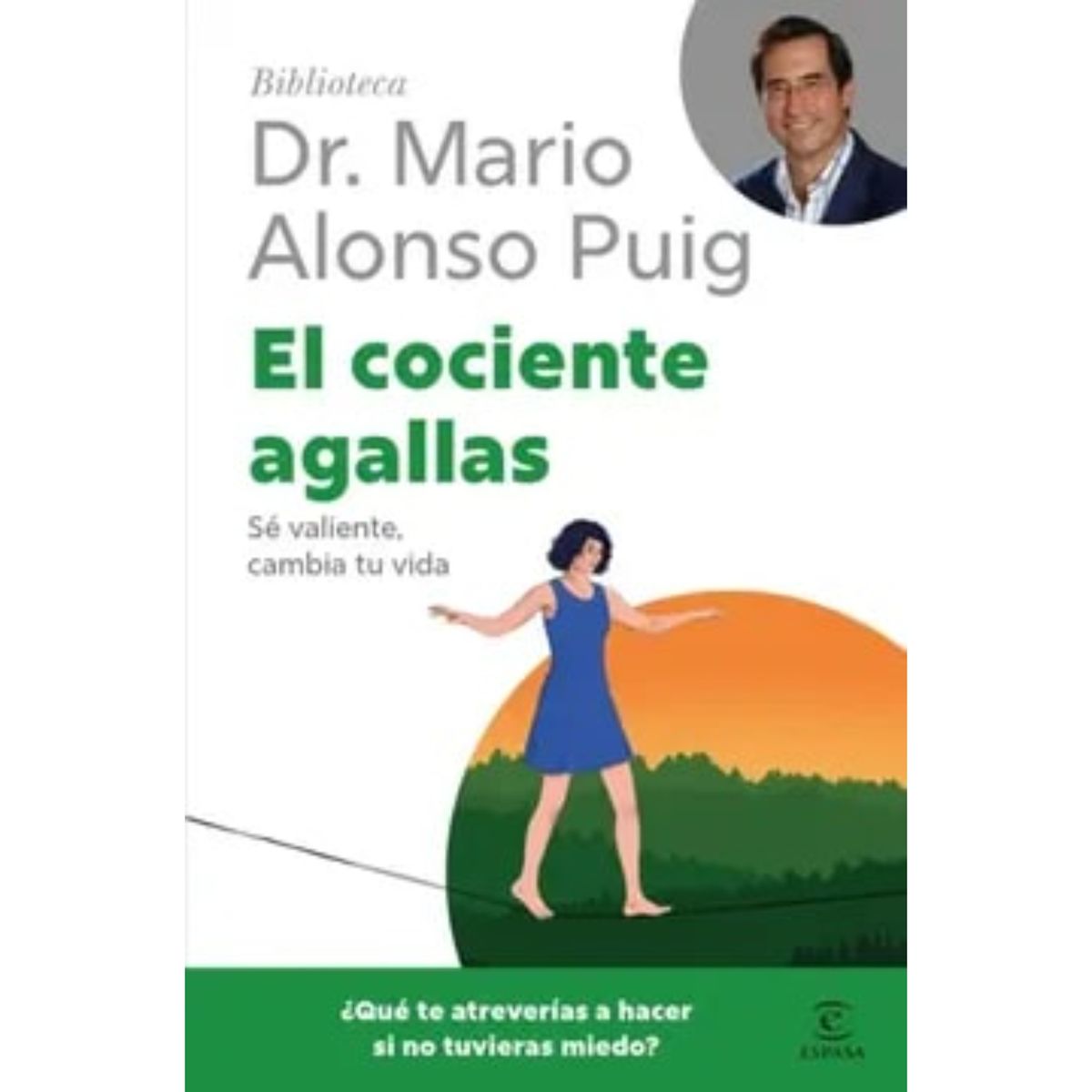 ESPASA - El Cociente Agallas - Autor(a): Puig; Mario Alonso  Mario Alonso