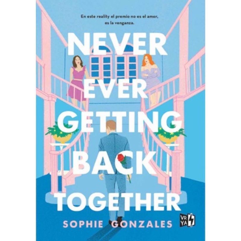 HITWAY MUSIC - NEVER EVER GETTING BACK TOGETHER TAPA RÚSTICA - SOPHIE GONZALES - LIBRO