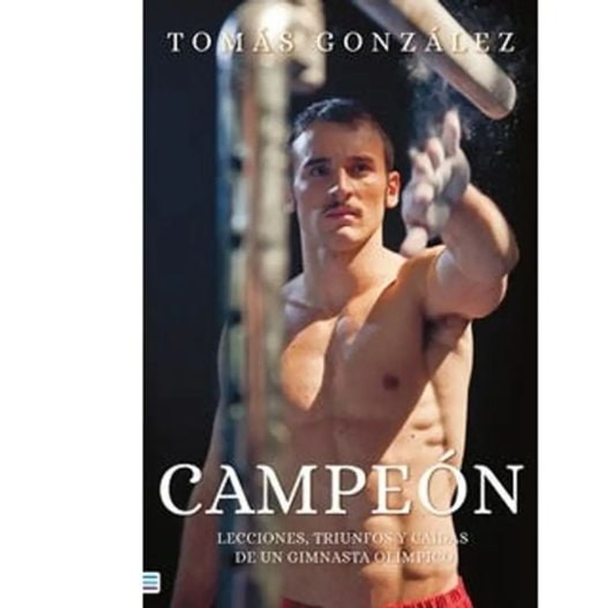 TENDENCIAS - Campeon Lecciones Triunfos Y Caidas De Un Gimnasta Olimpico