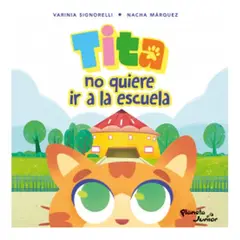 PLANETA JUNIOR - Tita No Quiere Ir A La Escuela
