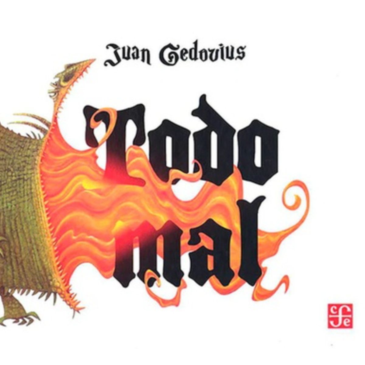 FONDO DE CULTURA ECONOMICA - Todo Mal - Gedovius Juan