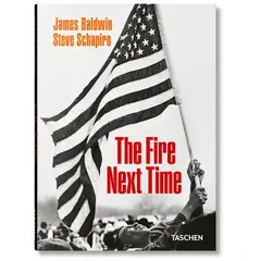 TASCHEN - James Baldwin. Steve Schapiro. The fire next time