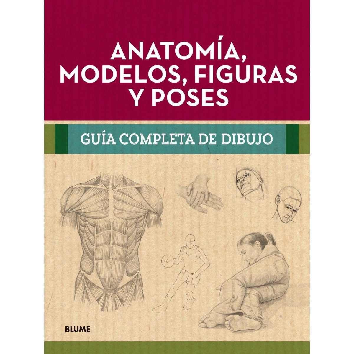 BLUME - Guía completa de dibujo. Anatomía, modelos, figuras y poses