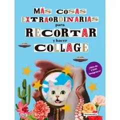 BLUME - Libro MAS COSAS EXTRAORDINARIAS PARA RECORTAR&HACER COLLAGE