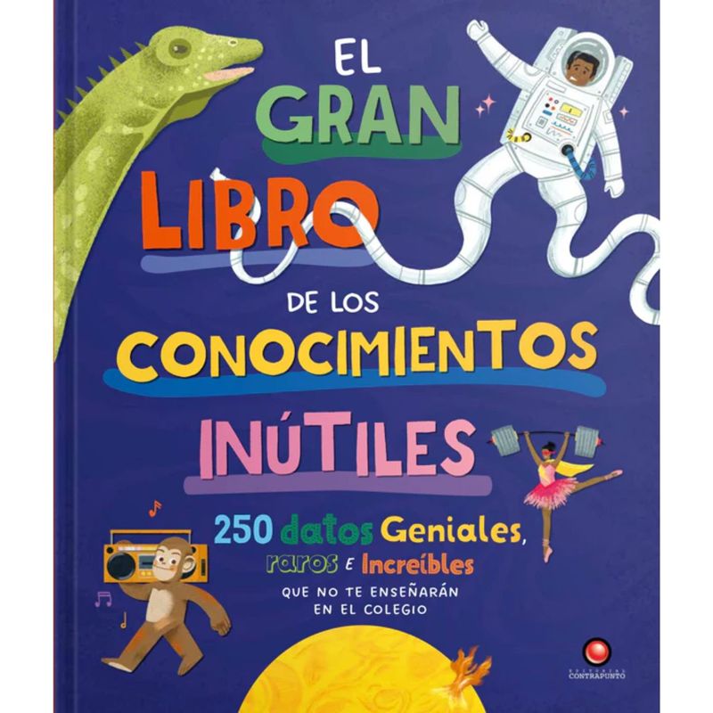 EDITORIAL CONTRAPUNTO - EL GRAN LIBRO DE LOS CONOCIMIENTOS INUTLES