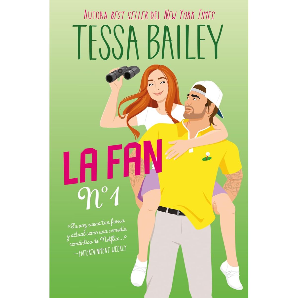 EDICIONES URANO - La Fan Número 1 - Autor(a):  Tessa Bailey