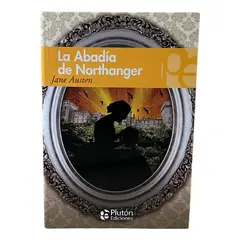 PLUTON EDICIONES - LA ABADÍA DE NORTHANGER - JANE AUSTEN -PLUTÓN