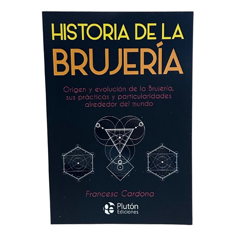 PLUTON EDICIONES - HISTORIA DE LA BRUJERÍA  Francesc Cardona   PLUTÓN