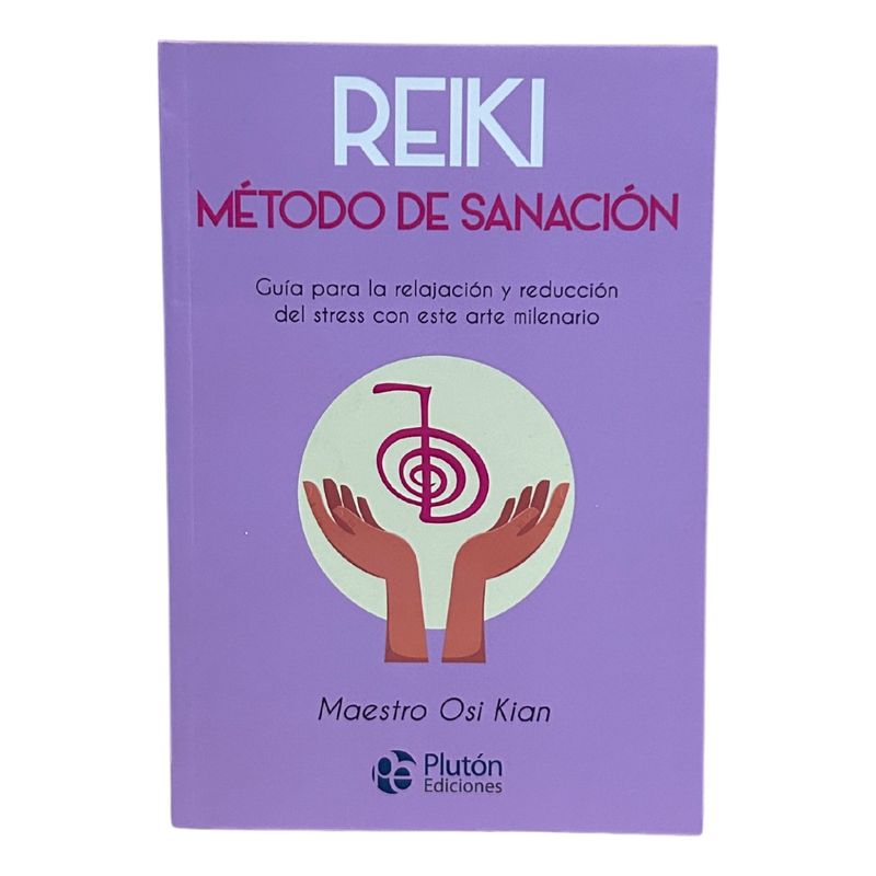 PLUTON EDICIONES - REIKI MÉTODO DE SANACIÓN - Maestro Osi Kian   PLUTÓN