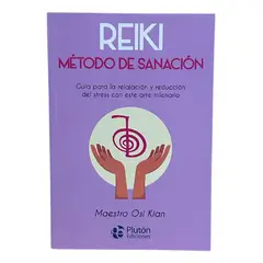 PLUTON EDICIONES - REIKI MÉTODO DE SANACIÓN - Maestro Osi Kian  PLUTÓN