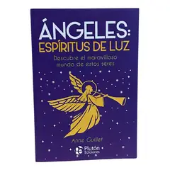 PLUTON EDICIONES - ÁNGELES ESPÍRITUS DE LUZ - Anne Guillet  PLUTÓN