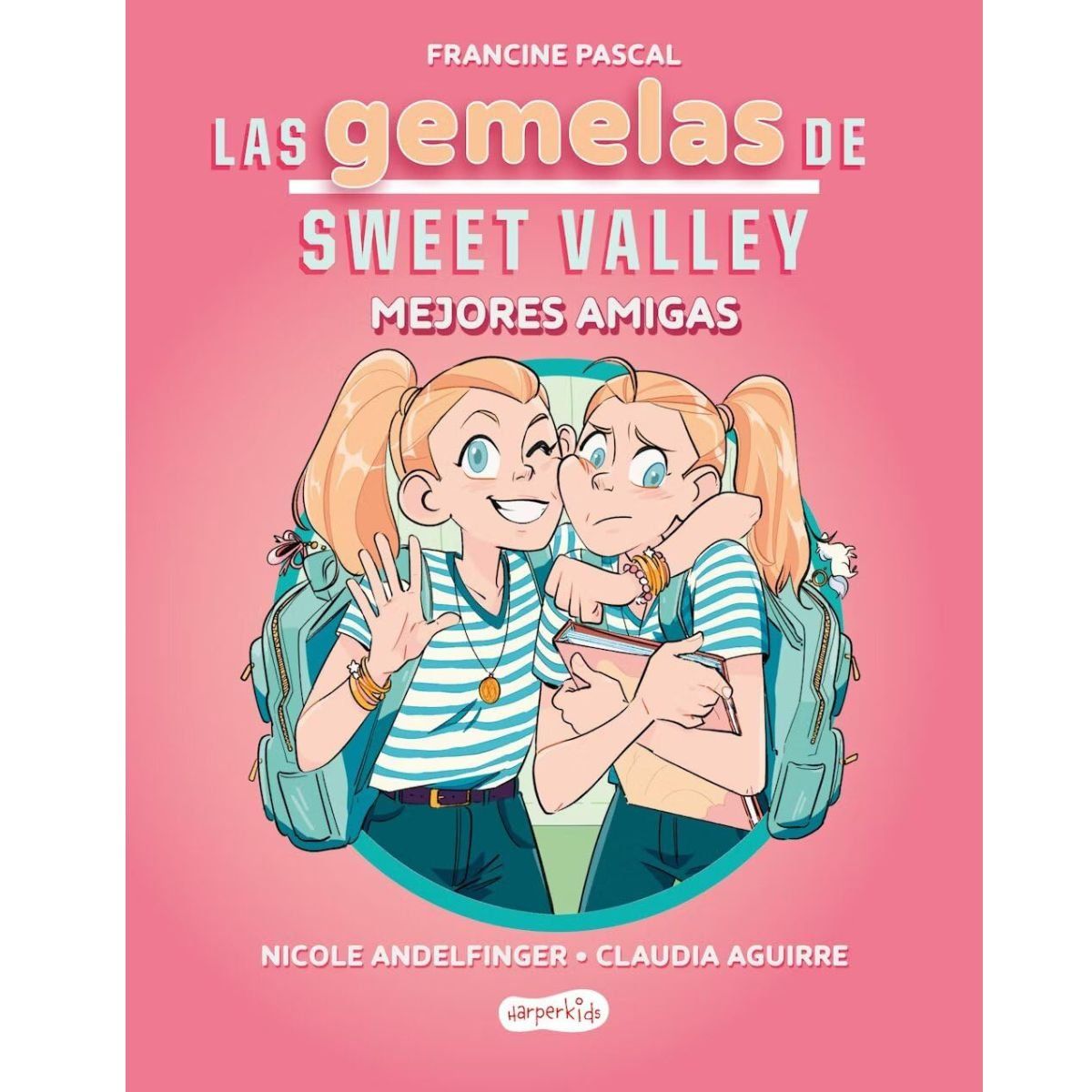 HARPERCOLLINS - Las gemelas de Sweet Valley: Mejores amigas (libro 1)