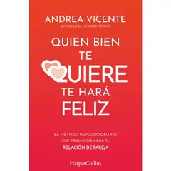 HARPERCOLLINS - Libro QUIEN BIEN TE QUIERE TE HARÁ FELIZ