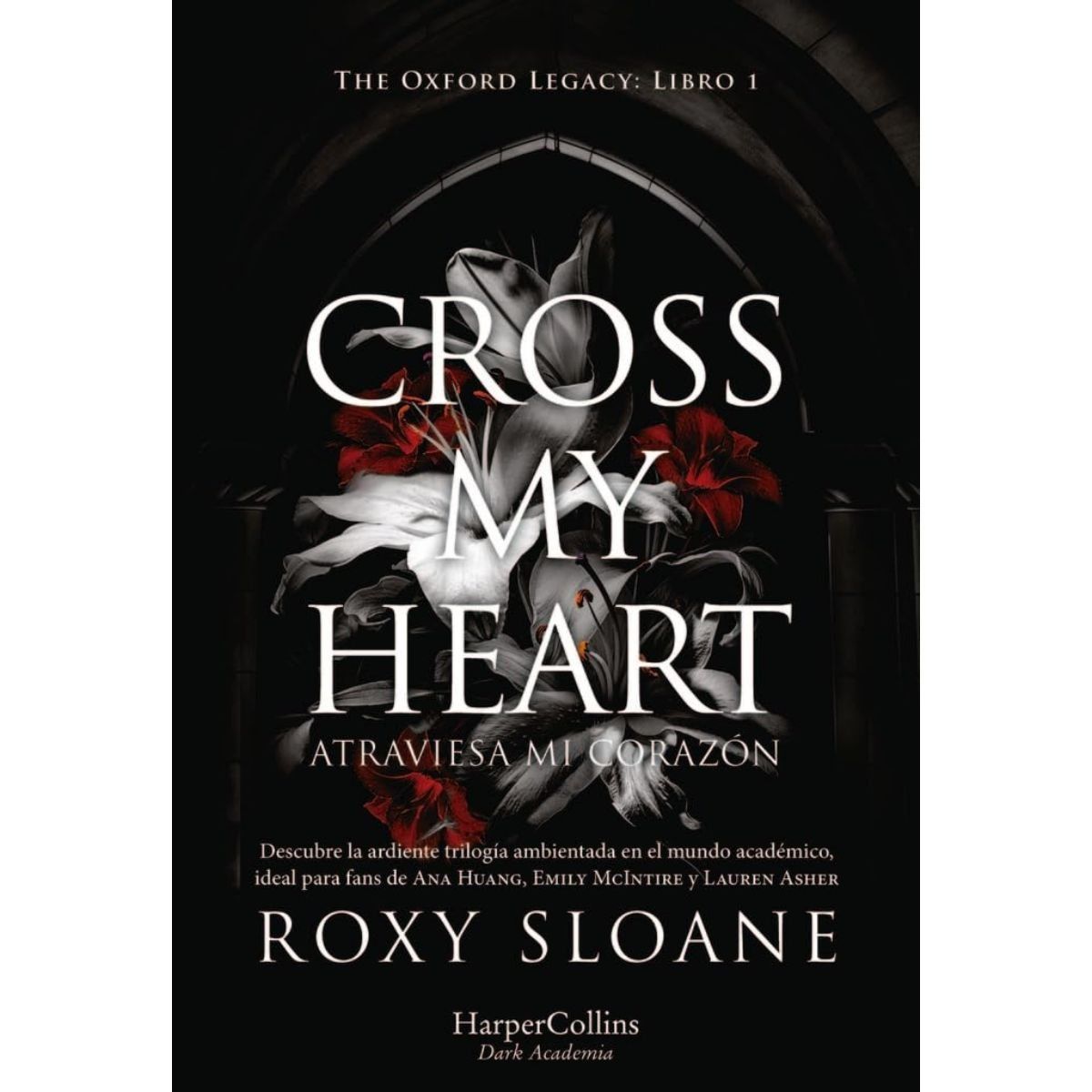 HARPERCOLLINS - Cross my heart. Atraviesa mi corazón
