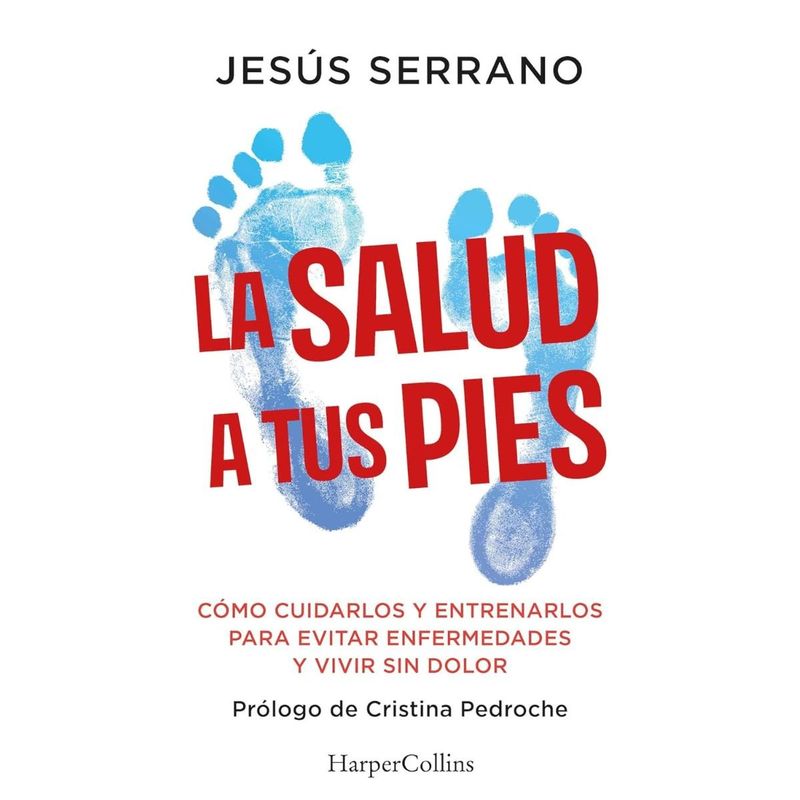 HARPERCOLLINS - La salud a tus pies