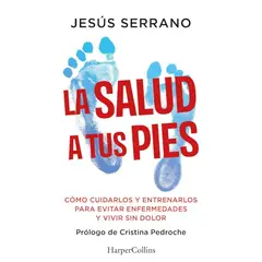 HARPERCOLLINS - Libro LA SALUD A TUS PIES