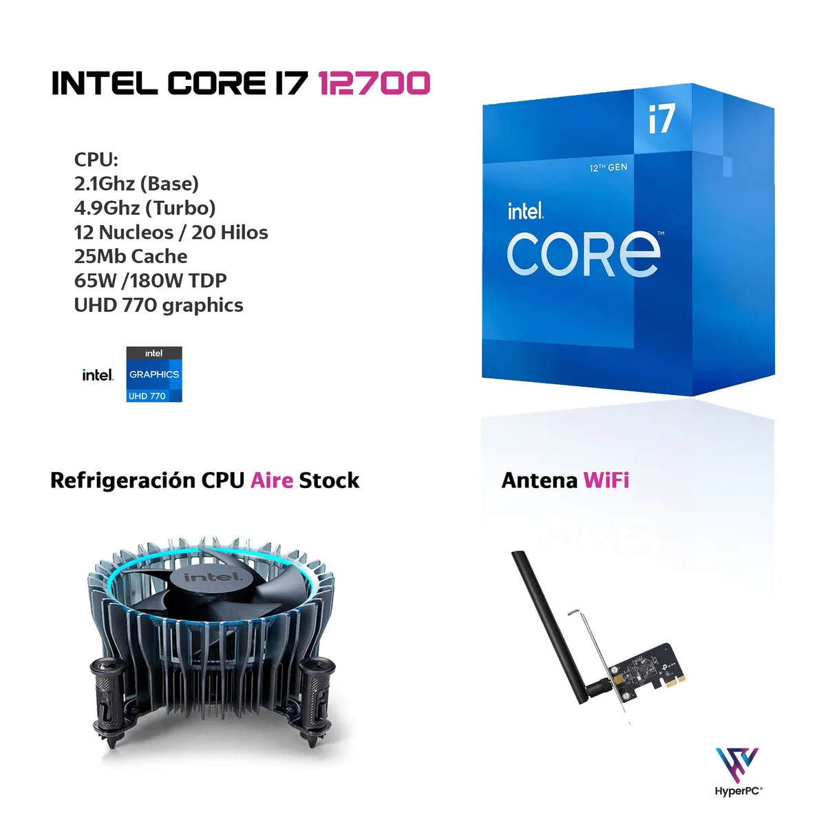HYPERPC - PC + MONITOR 24 + Perif: INTEL CORE i7 12700 32Gb 1Tb UHD 770 WiFi