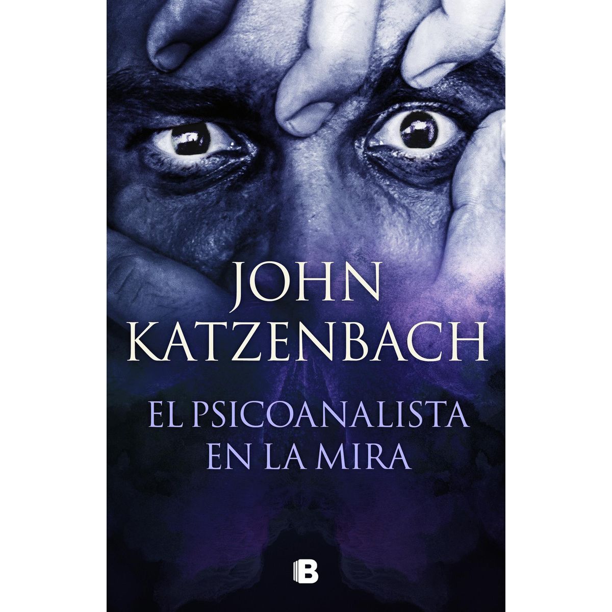B DE BOLSILLO - Libro El psicoanalista en la mira - John Katzenbach -