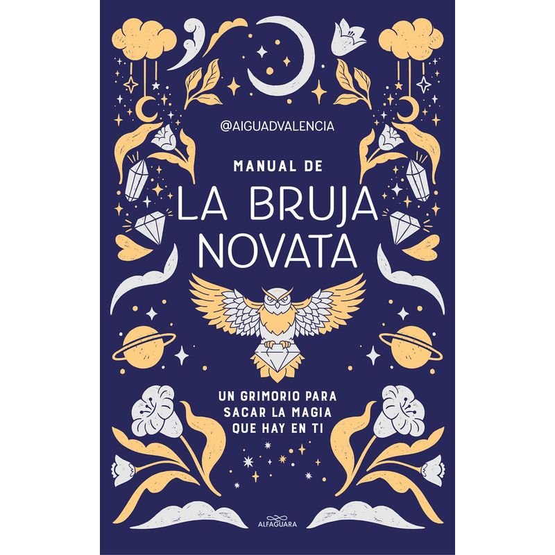 ALFAGUARA - Libro Manual de la bruja novata - Aiguadvalencia -