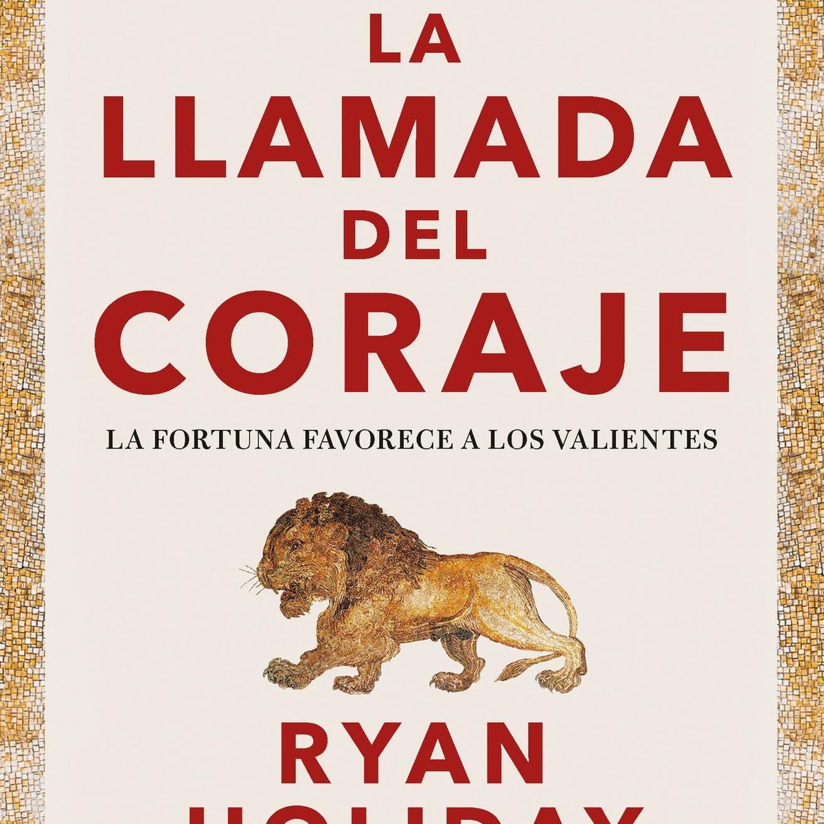 CONECTA - Libro La llamada del coraje (4 virtudes estoicas) - Holiday
