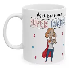 MI COMPRA ONLINE - Taza Aquí Bebe Una Super Madre Tazón 325 ml Cerámica