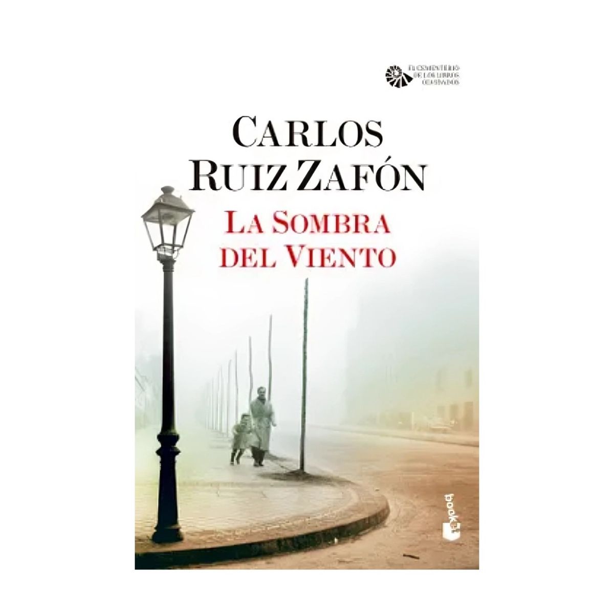 TOP10BOOKS - LIBRO LA SOMBRA DEL VIENTO / CARLOS RUIZ ZAFÓN / BOOKET