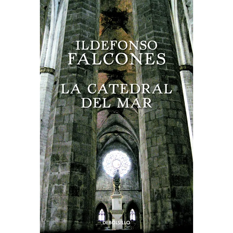 DEBOLSILLO - Libro CATEDRAL DEL MAR, LA - Falcones, Ildefonso