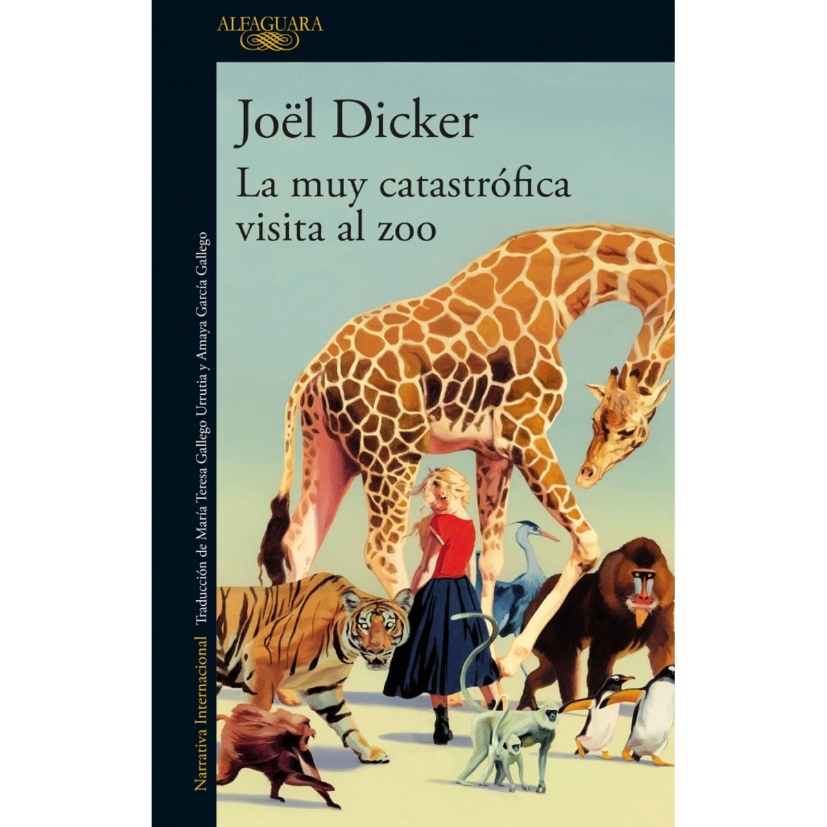 ALFAGUARA - Libro La muy catastrófica visita al zoo - Joël Dicker