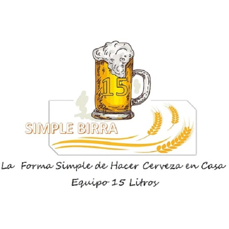 GENERICO - SIMPLE BIRRA 15 "Equipo para Elaborar Cerveza 15 Litros"