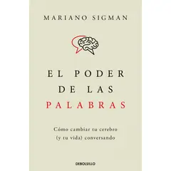 DEBOLSILLO - Libro El poder de las palabras - Mariano Sigman