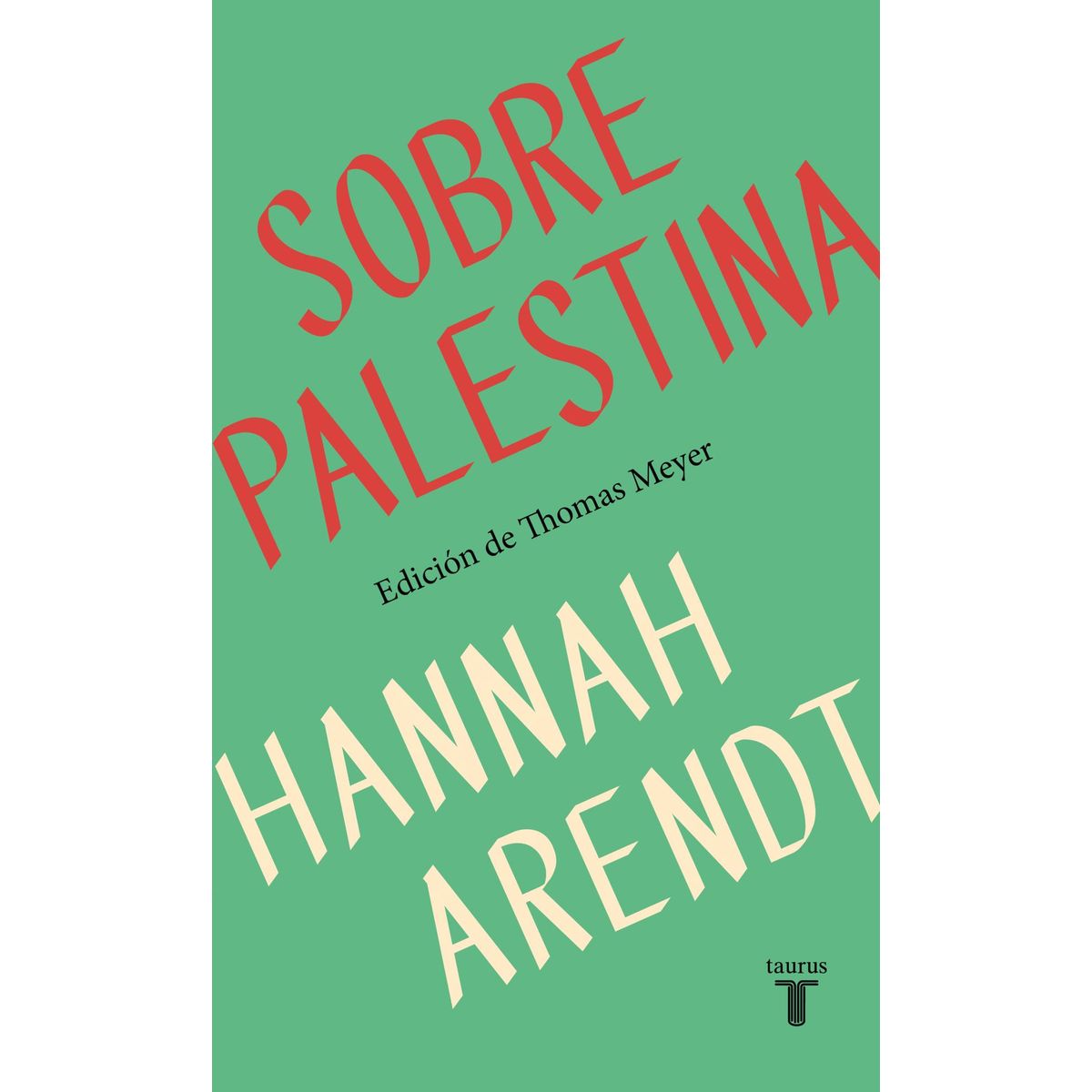 TAURUS - Libro Sobre Palestina - Hannah Arendt