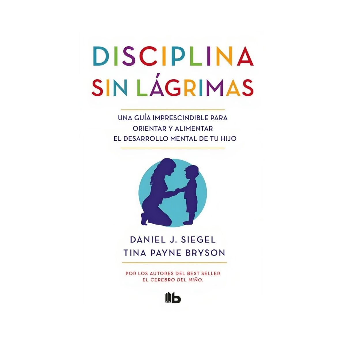 TOP10BOOKS - LIBRO Disciplina s i n Lágrimas - Disciplina s i n Lágrimas