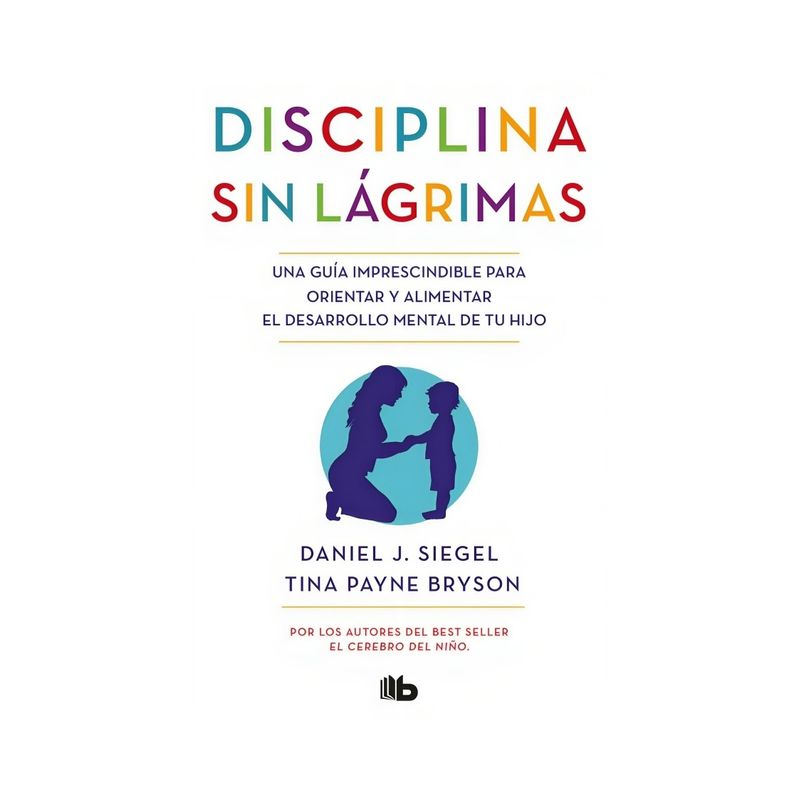 TOP10BOOKS - LIBRO DISCIPLINA SIN LÁGRIMAS / DISCIPLINA SIN LÁGRIMAS / UNA GUÍA IMPRESCINDIB