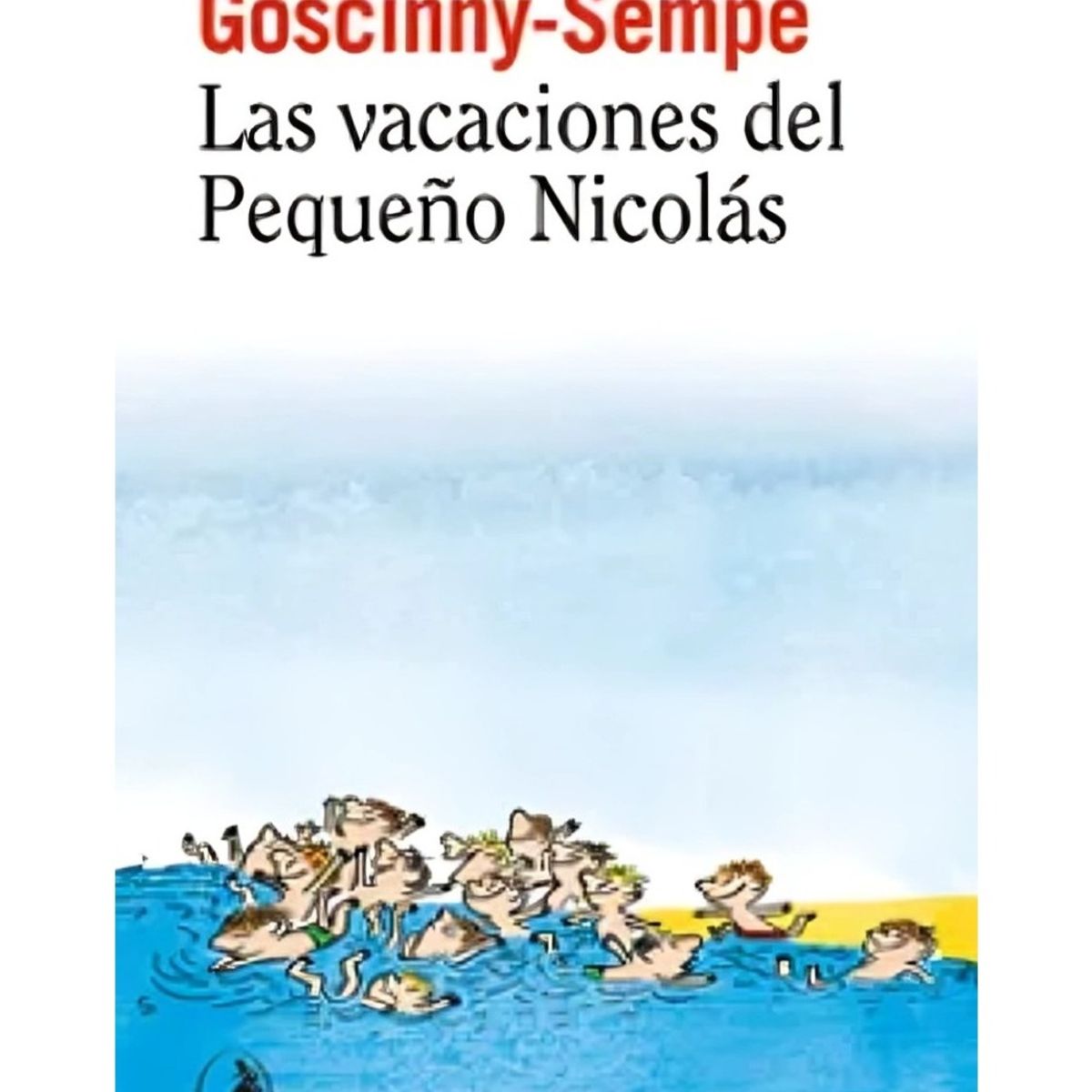 TOP10BOOKS - LIBRO Las Vacaciones Del Pequeño Nicolás - Las Vacaciones Del Pequeño Nicolás