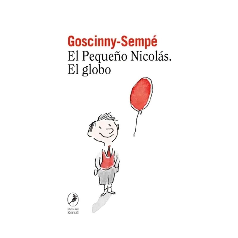 TOP10BOOKS - LIBRO EL PEQUEÑO NICOLÁS - EL GLOBO / RENÉ GOSCINNY , JEAN-JACQUES SEMPÉ  / LIB