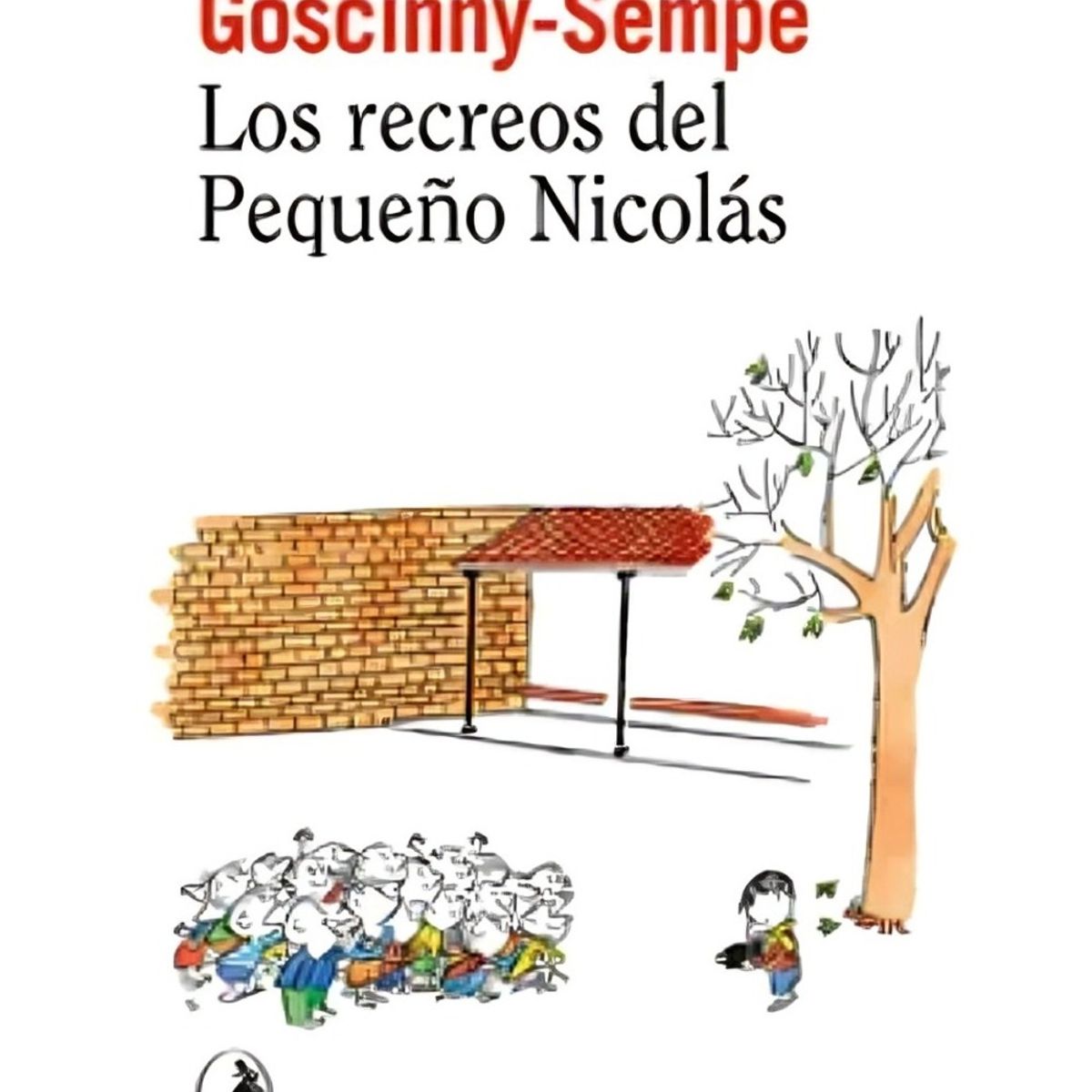 TOP10BOOKS - LIBRO Los Recreos Del Pequeño Nicolás - Los Recreos Del Pequeño Nicolás