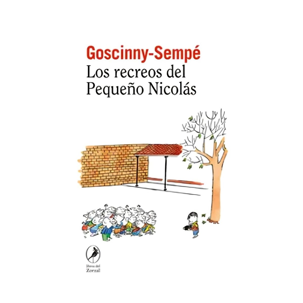 TOP10BOOKS - LIBRO Los Recreos Del Pequeño Nicolás - Los Recreos Del Pequeño Nicolás