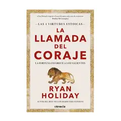 TOP10BOOKS - LIBRO La Llamada Del Coraje (las 4 Virtudes Estoicas)