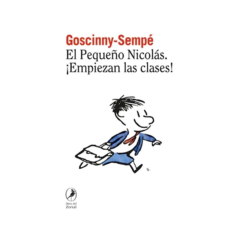 TOP10BOOKS - LIBRO EL PEQUEÑO NICOLÁS EMPIEZAN LAS CLASES / RENÉ GOSCINNY , JEAN-JACQUES S
