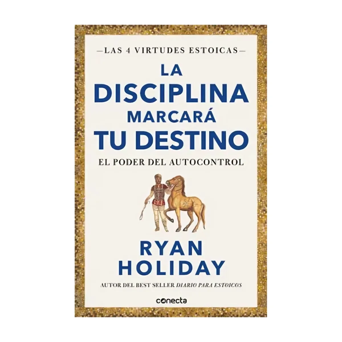 TOP10BOOKS - LIBRO La Disciplina Marcará Tu Destino. El Poder Del Autocontrol (las Cuatro