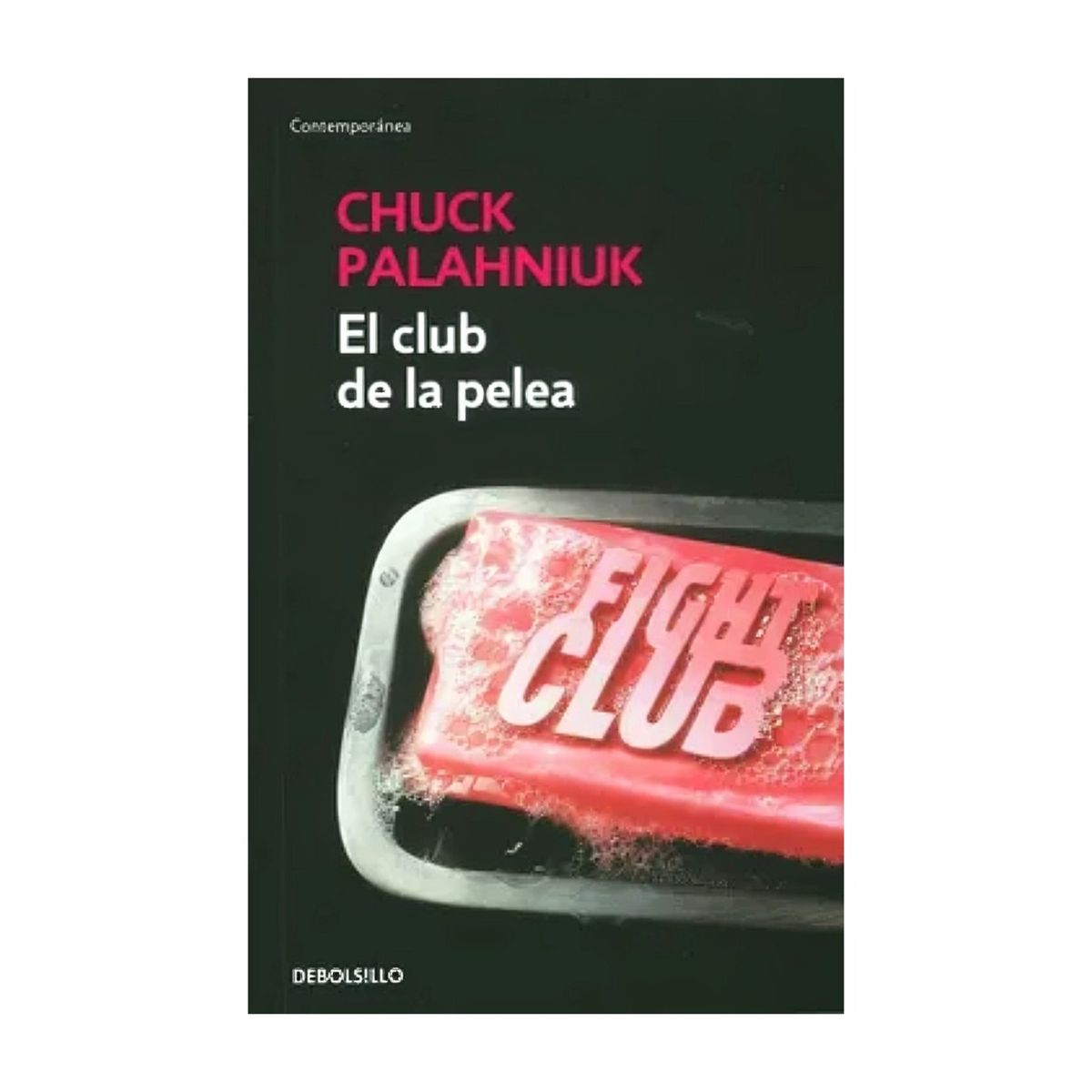 TOP10BOOKS - LIBRO EL CLUB DE LA PELEA / CHUCK PALAHNIUK / DEBOLSLLO